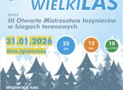 Ruszyły zapisy na&nbsp;V&nbsp;Zimowy Bieg „Wielki Las”